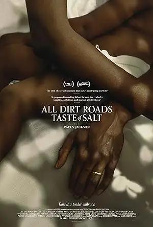 فيلم All Dirt Roads Taste of Salt 2023 مترجم - باهي فيلم